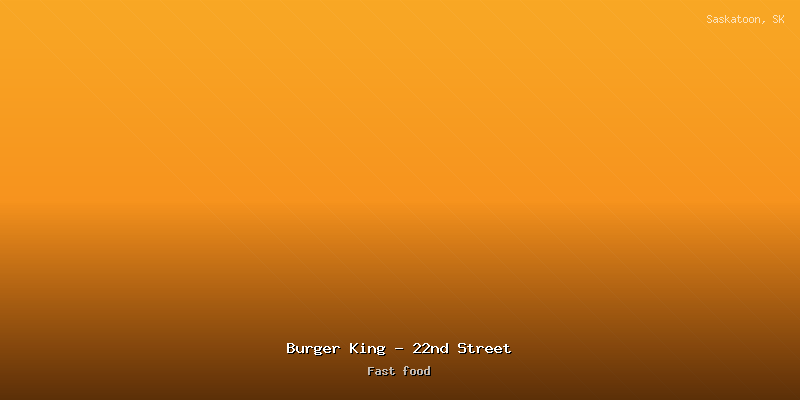 Burger King - 22nd Street