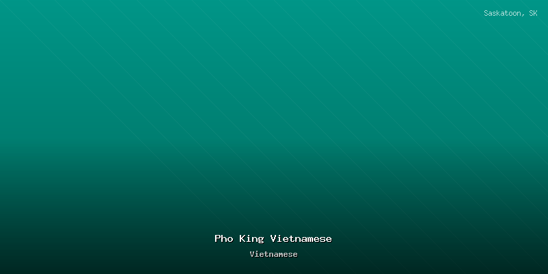 Pho King Vietnamese