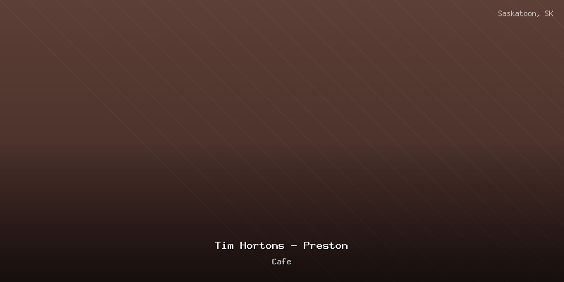 Tim Hortons - Preston